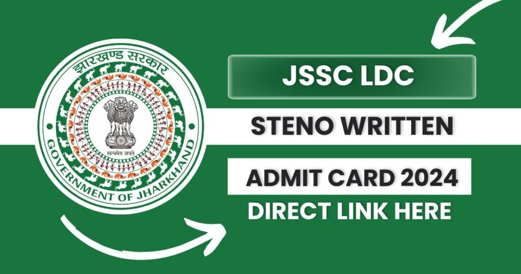 JSSC LDC Admit Card 2024, Steno Written Exam Notice Awaited @jssc.nic.in