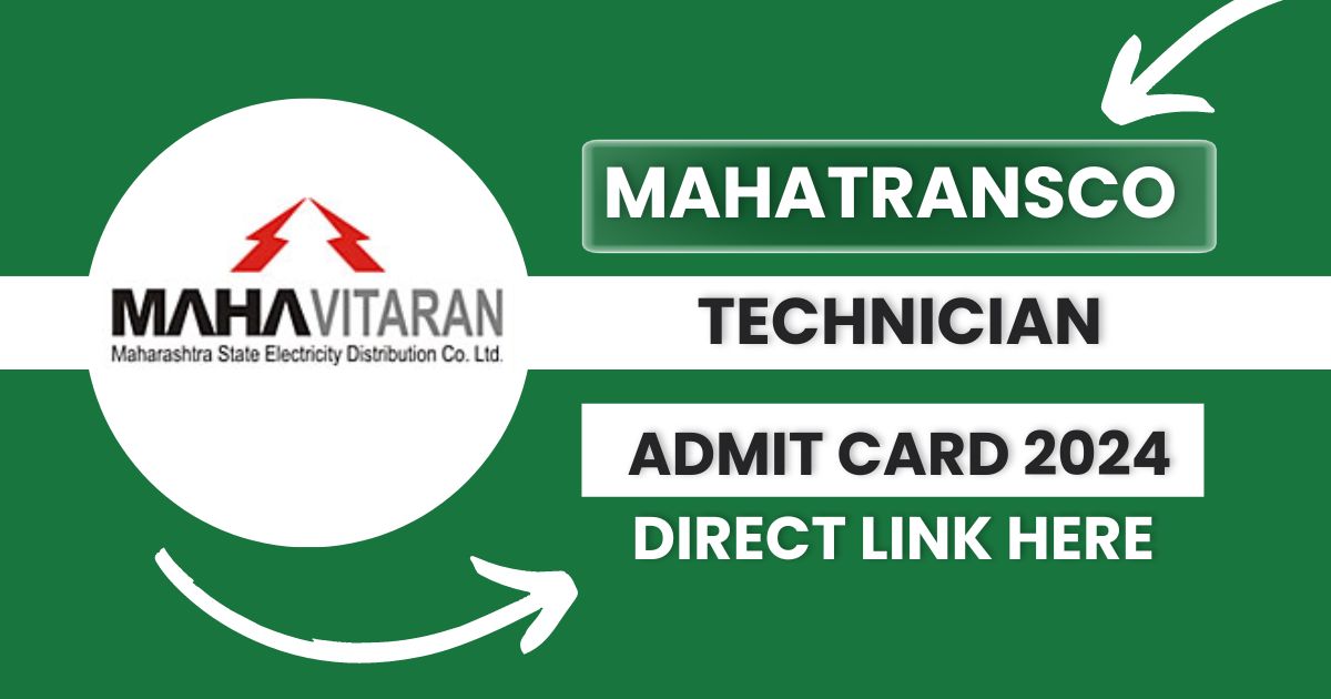 MAHATRANSCO Admit Card 2024, Check Technician Post Exam Date and Paper Pattern