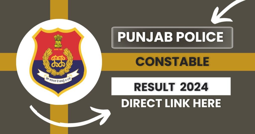 Punjab Police Constable Result 2024 to be released as Merit List PDF!