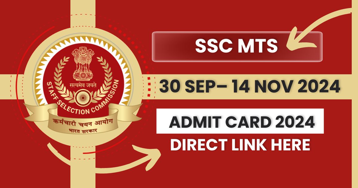 SSC MTS Admit Card 2024 (OUT) check Havaldar & MTS Region Wise CBT Exam Hall Ticket @ssc.gov.in