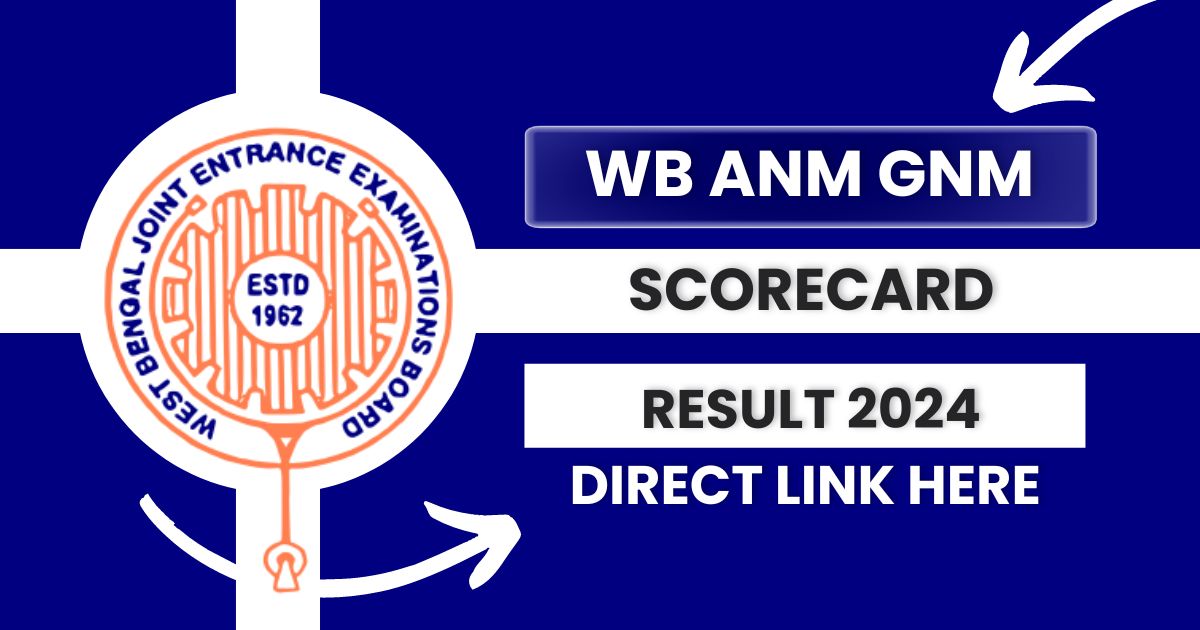 WB ANM GNM Result 2024 as Scorecard, Available Soon @wbjeeb.nic.in