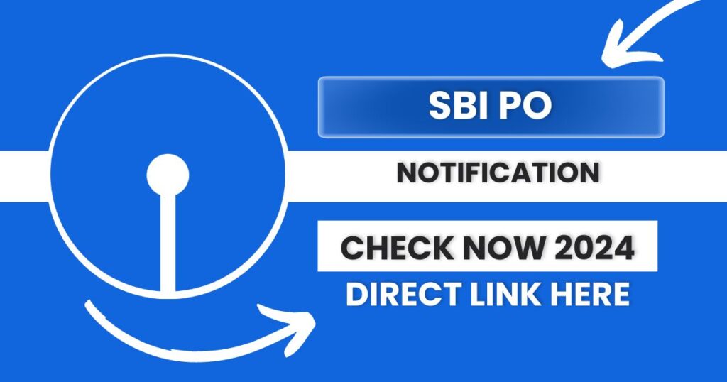 SBI PO Notification 2024 Soon – Application Form and Eligibility Criteria