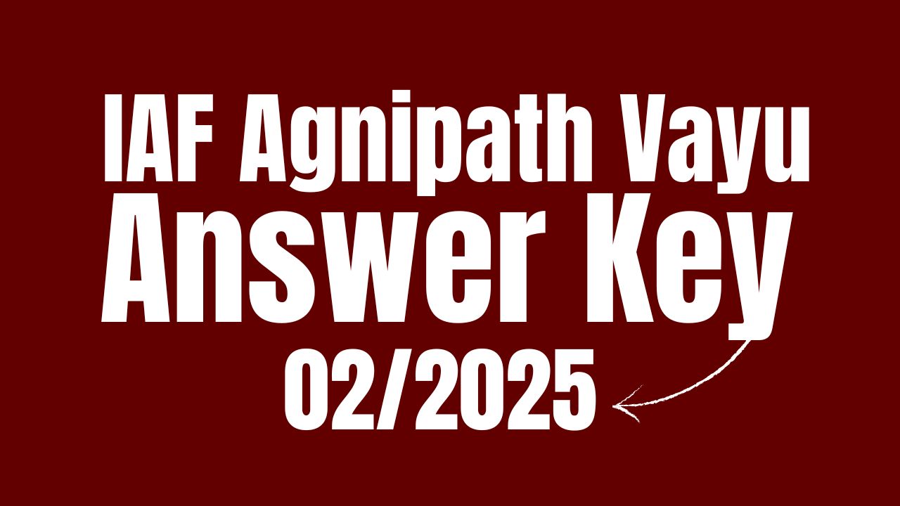 IAF Agnipath Vayu Answer Key 02/2025 PDF Download