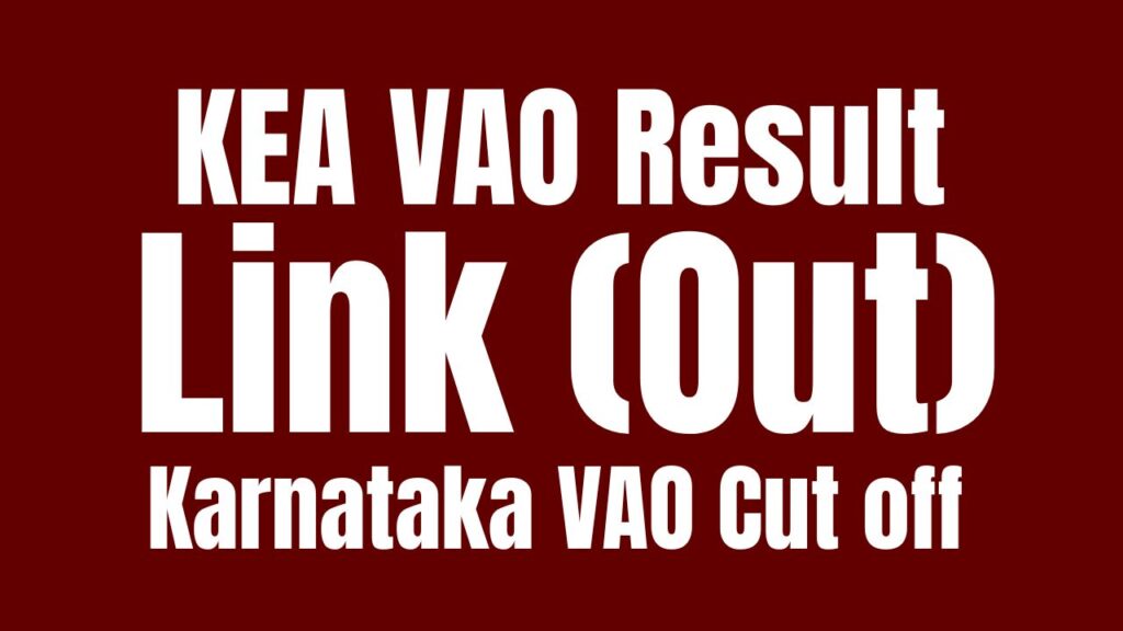 KEA VAO Result 2024 Link (Out) Karnataka VAO Cut off Marks, Merit List @ cetonline.karnataka.gov.in