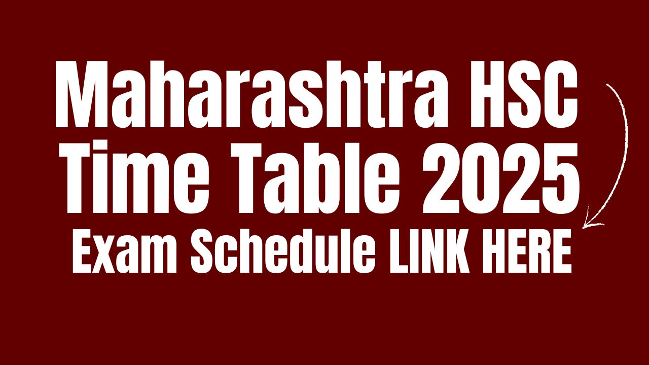 Maharashtra HSC Time Table 2025 (Out) Download Maha Board Class 12 Exam Schedule @ mahahsscboard.in